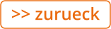 >> zurueck