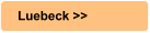 Luebeck >>